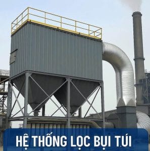 Hệ thống lọc bụi túi trong nhà máy thép – giải pháp xử lý bụi công nghiệp hiệu quả