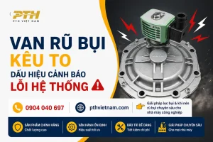Van rũ bụi ASCO kêu to cảnh báo lỗi hệ thống lọc bụi công nghiệp