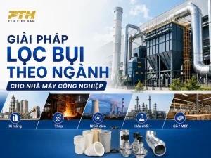 Giải pháp lọc bụi theo ngành cho nhà máy công nghiệp