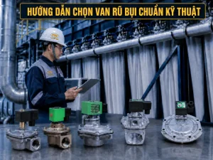 Bảng chọn van rũ bụi chuẩn kỹ thuật cho nhà máy công nghiệp - PTH Việt Nam