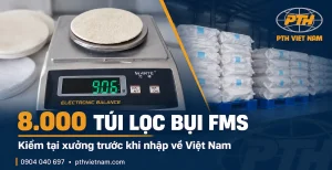Kiểm 8.000 túi lọc bụi FMS tại xưởng trước khi nhập về Việt Nam